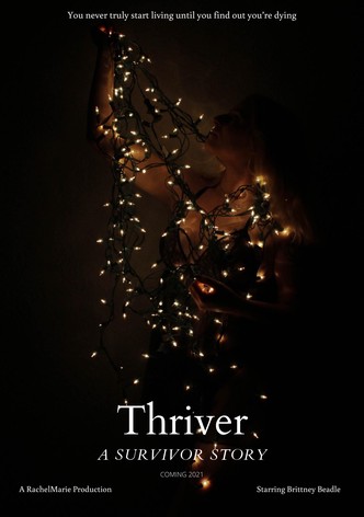 Thriver: A Survivor Story