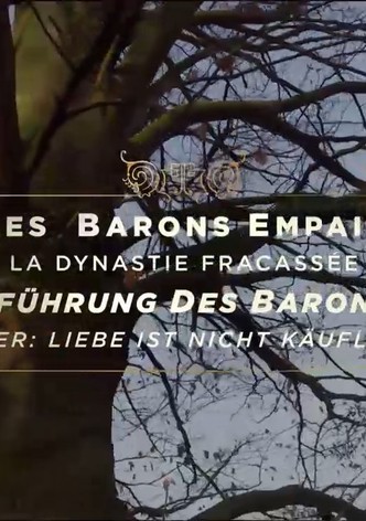 Les barons Empain - La dynastie fracassée