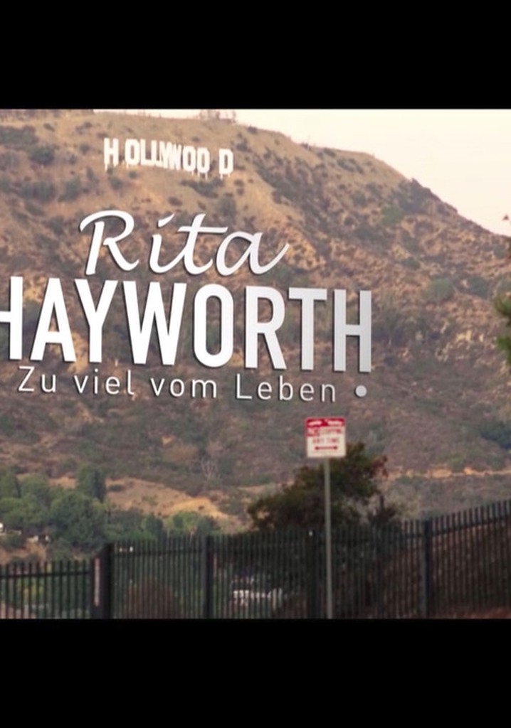 Rita Hayworth: Zu viel vom Leben