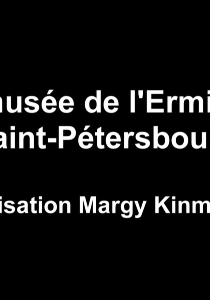 Le musée de l'Ermitage, Saint-Pétersbourg