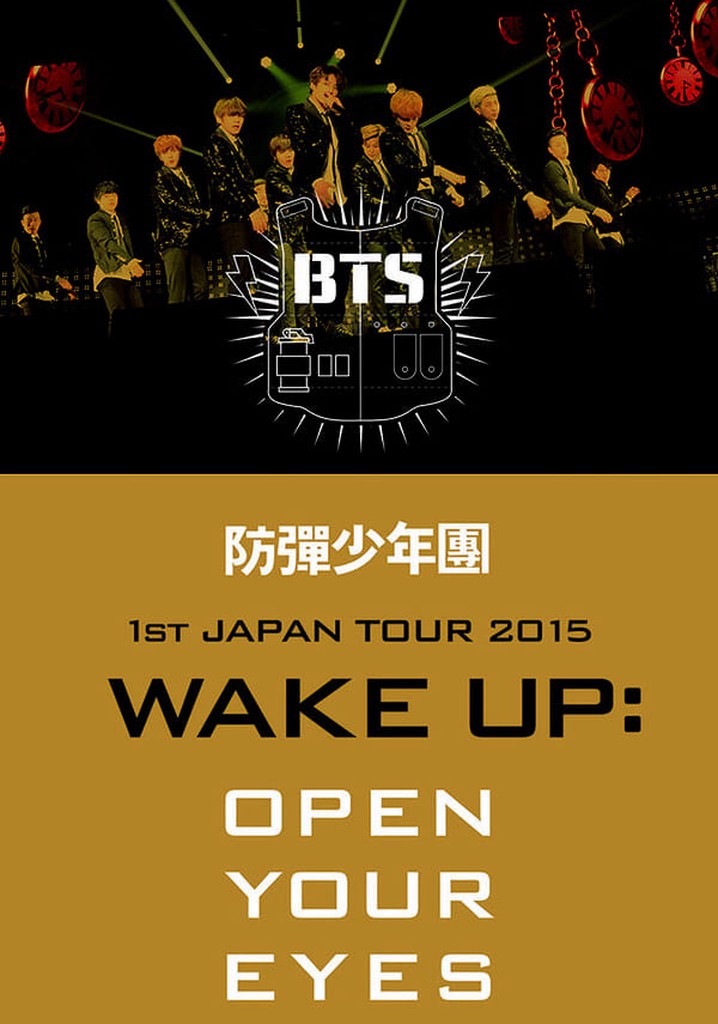 BTS 1st JAPAN TOUR 2015「WAKE UP:OPEN YOUR EYES」