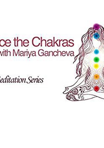 Balance the Chakras with Mariya Gancheva