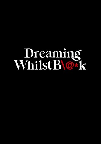 Dreaming Whilst Black