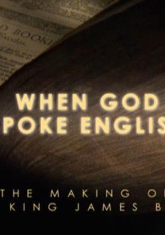 When God Spoke English: The Making of the King James Bible