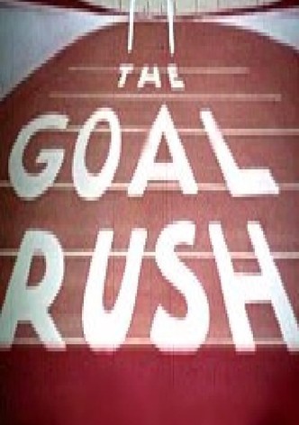 The Goal Rush