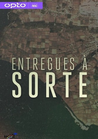 Entregues à Sorte