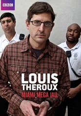 Louis Theroux: Miami Mega-Jail