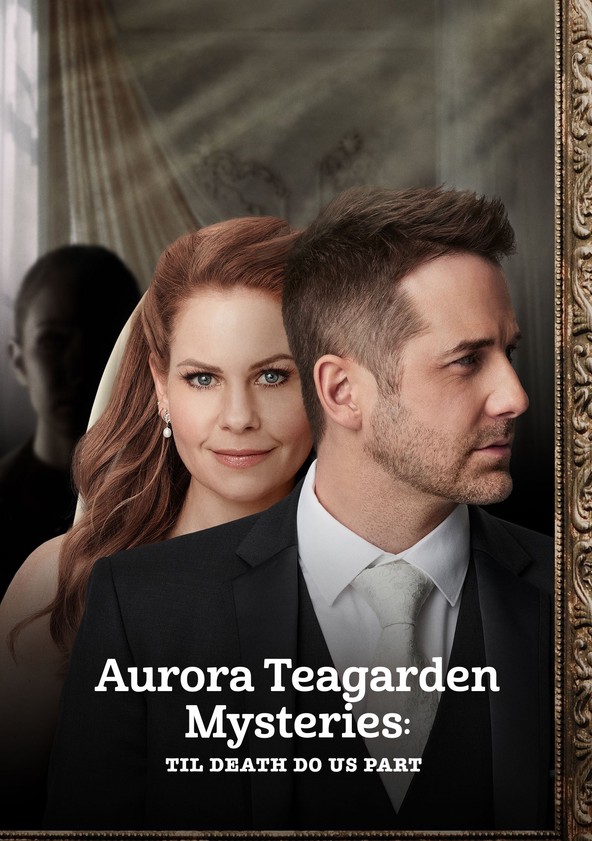 Aurora Teagarden Mysteries Til Death Do Us Part streaming