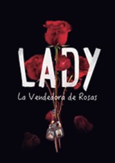 Lady, La Vendedora De Rosas