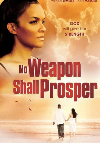 No Weapon Shall Prosper