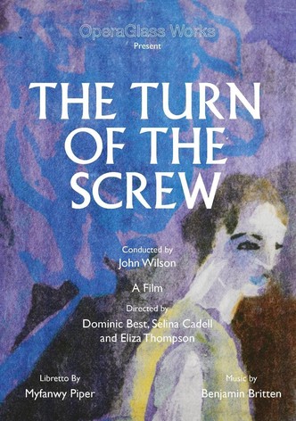 The Turn of the Screw - OperaGlass Works