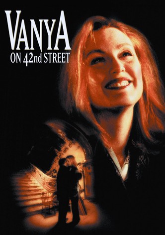 Vanya on 42nd Street