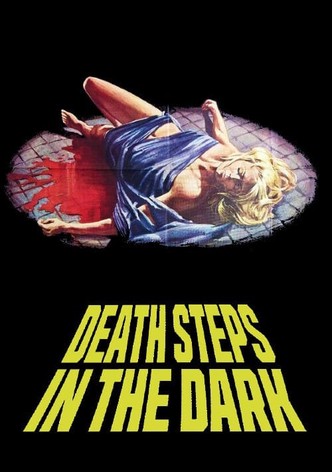 Death Steps in the Dark