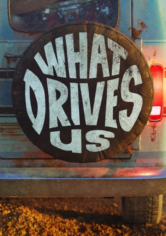 What Drives Us