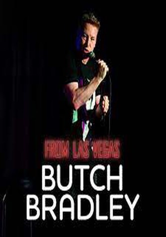 Butch Bradley: From Las Vegas