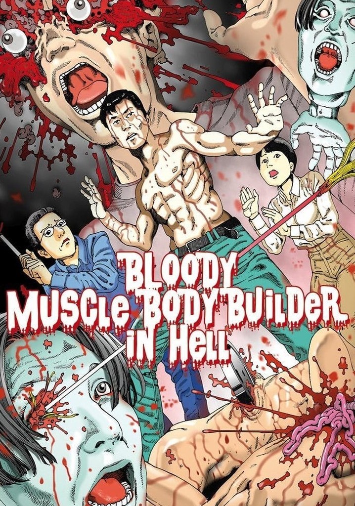 Bloody Muscle Body Builder in Hell, Ad-Free and Uncut