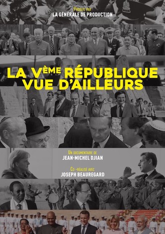 La Ve République vue d'ailleurs : Du général de Gaulle à Emmanuel Macron