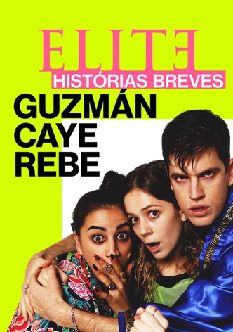 Elite Histórias Curtas: Guzmán Caye Rebe