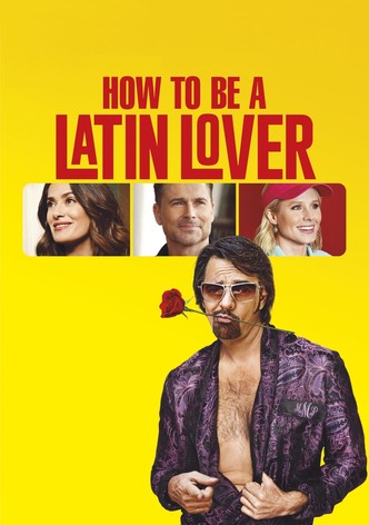 How to Be a Latin Lover