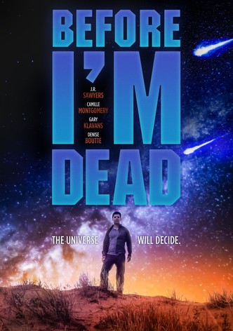 Before I'm Dead