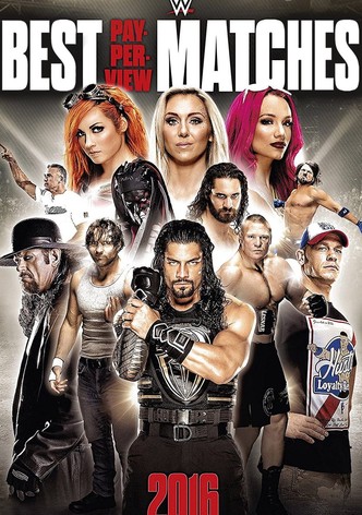 WWE: Best Pay-Per-View Matches of 2016