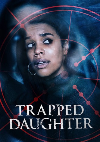 Trapped Daughter