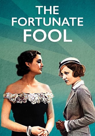 The Fortunate Fool