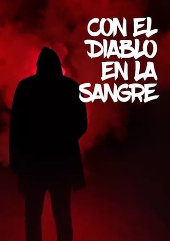 Con el Diablo en la Sangre