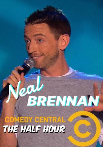 Neal Brennan: The Half Hour