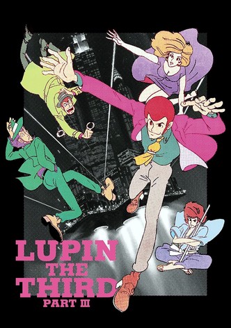 Lupin the 2025 third streaming