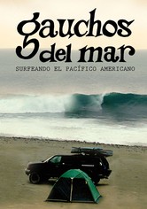 Gauchos del mar: Surfeando el pacífico Americano