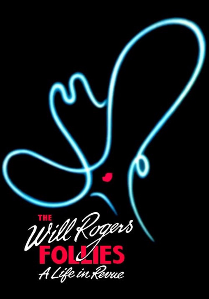 The Will Rogers Follies: A Life In Revue