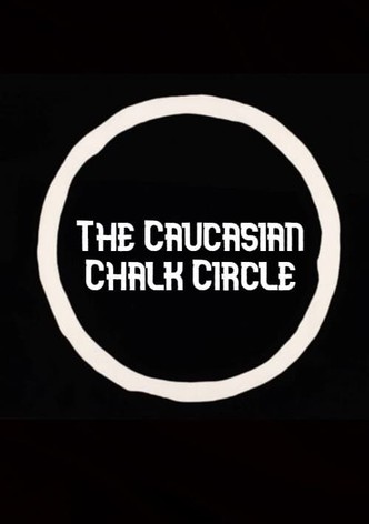 The Caucasian Chalk Circle