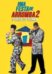 Uma Festa de Arromba 2: O Baile do Pijama