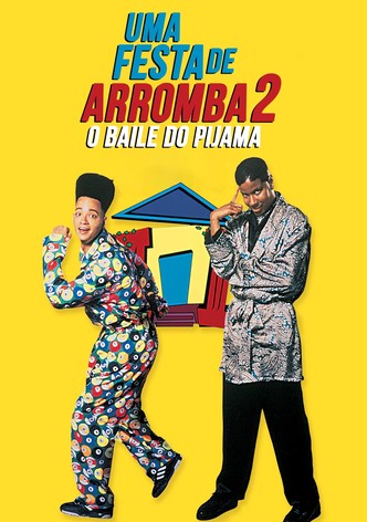 Uma Festa de Arromba 2: O Baile do Pijama