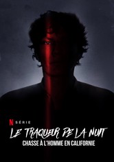 Le Traqueur de la nuit : Chasse à l'homme en Californie