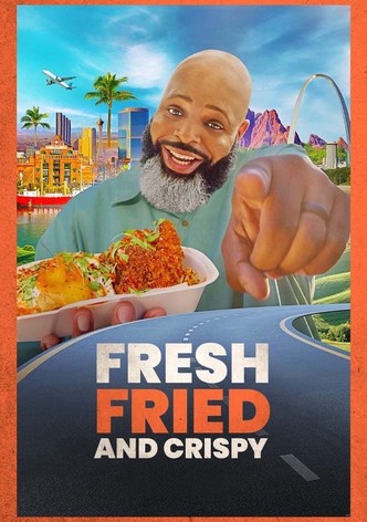 Fresh, Fried & Crispy