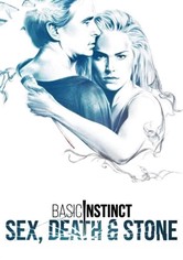 Basic Instinct: Sex, Death and Stone - Die nackte Wahrheit