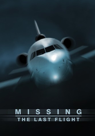 Missing - The Last Flight