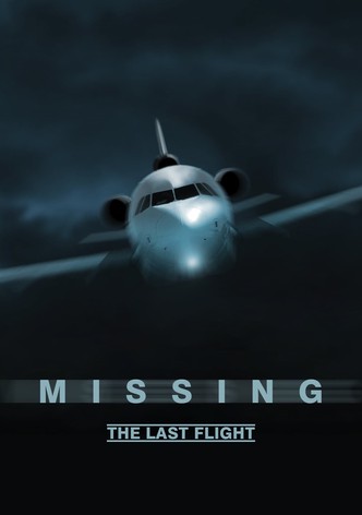 Missing - The Last Flight
