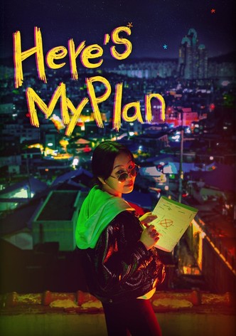 Here's My Plan