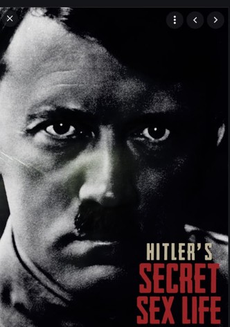 Hitler's Secret Sex Life