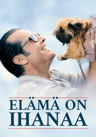 Elämä on ihanaa