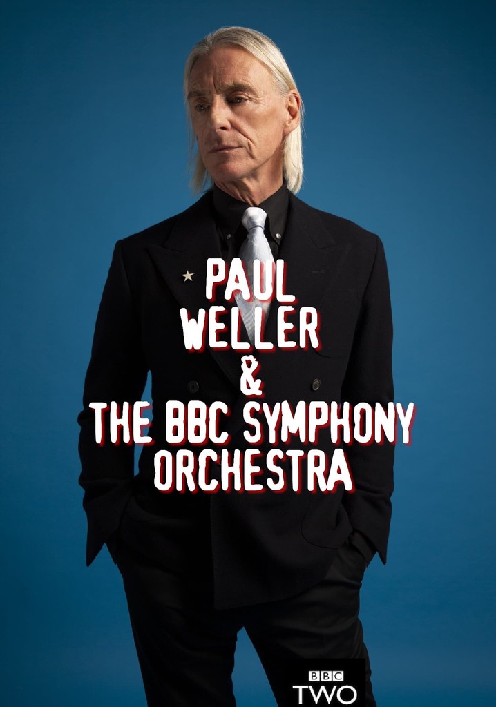 Paul Weller & The BBC Symphony Orchestra: Live from the Barbican