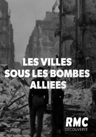 Les Villes sous les Bombes Alliées
