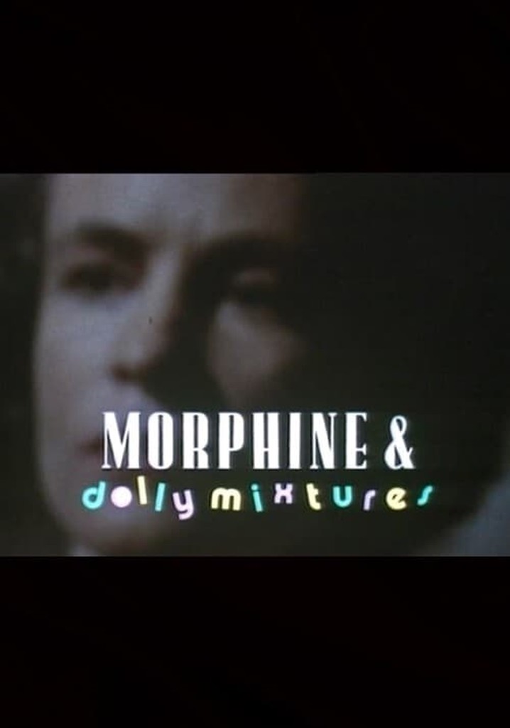 Morphine and Dolly Mixtures