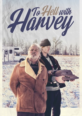 To Hell with Harvey