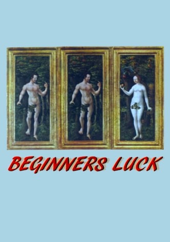Beginner's Luck