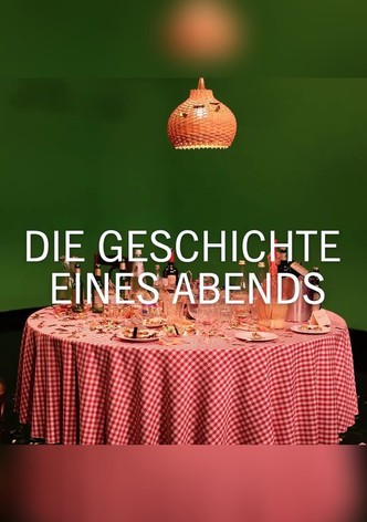 Die Geschichte eines Abends