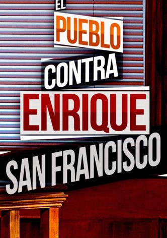 El pueblo contra Enrique San Francisco